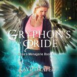 Gryphons Pride, Kaye Draper