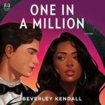 One in a Million, Beverley Kendall