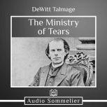 The Ministry of Tears, DeWitt Talmage