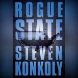 Rogue State, Steven Konkoly