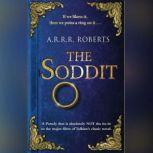 The Soddit, A. R. R. R. Roberts
