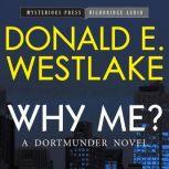 Why Me?, Donald E. Westlake