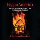 Pagan America, John Daniel Davidson