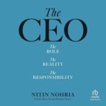 The CEO, Nitin Nohria
