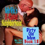 Mr. Vics XRated Neighborhood  Dirt..., Mr. Vic Vitale