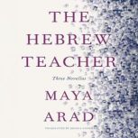 The Hebrew Teacher, Maya Arad