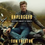 Unplugged, Tom Freston