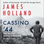 Cassino 44, James Holland