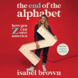 The End of the Alphabet, Isabel Brown