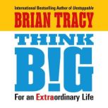 Think Big, Brian Tracy