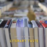 Literary Taste, Arnold Bennett
