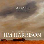 Farmer, Jim Harrison