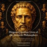 Diogenes Laertius Lives of the Emine..., Diogenes Laertius