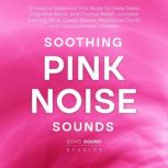 Soothing Pink Noise Sounds 12 Hours ..., Echo Sound Studio