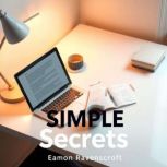 SIMPLE Secrets Transforming Your Wea..., Eamon Ravenscroft
