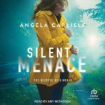 Silent Menace, Angela Carlisle