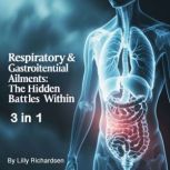 Respiratory  Gastrointestinal Ailmen..., Lilly Richardsen