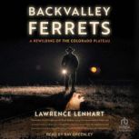 Backvalley Ferrets, Lawrence Lenhart