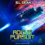 Rogue Pursuit, B. L. Dean