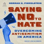 Saying No to Hate, Norman H. Finkelstein