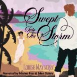 Swept Into the Storm, Louise Mayberry