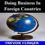 Doing Business In Foreign Countries, Trevor Clinger