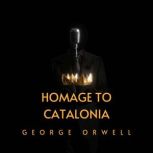 Homage to Catalonia, George Orwell