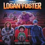 The Unforgettable Logan Foster #1, Shawn Peters