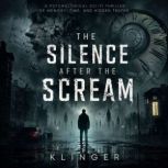 The Silence After the Scream, Klinger