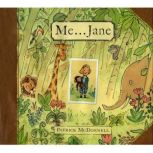 Me...Jane, Patrick McDonnell