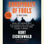 Conspiracy of Fools A True Story, Kurt Eichenwald