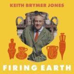 Firing Earth, Keith Brymer Jones