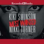 Most Wanted, Nikki Turner
