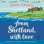 From Shetland, With Love, Erin Green