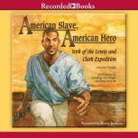 American Slave, American Hero York of the Lewis and Clark Expedition, Laurence Pringle