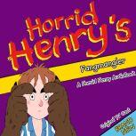 Horrid Henry's Fangmangler, Lucinda Whiteley