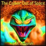 The Colour Out of Space, H. P. Lovecraft