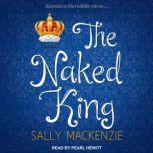 The Naked King, Sally MacKenzie