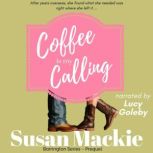 Coffee is my Calling, Susan Mackie