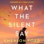 What the Silent Say, Emerson Ford