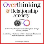 Overthinking  Relationship Anxiety B..., Travis Cooper Goleman