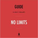Guide to John C. Maxwell's No Limits by Instaread, Instaread