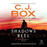 Shadows Reel, C. J. Box