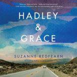 Hadley and Grace A Novel, Suzanne Redfearn