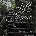 Life On Purpose, W. Bradford Swift