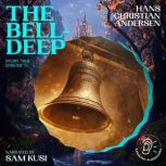 The BellDeep Story Time, Episode 71..., Hans Christian Andersen
