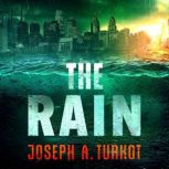 The Rain, Joseph A. Turkot