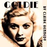 Goldie, Claire Kennedy