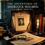 The Adventures of Sherlock Holmes A ..., Arthur Conan Doyle
