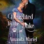 Delighted by the Duke, Amanda Mariel